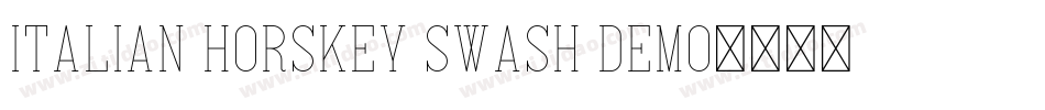 Italian Horskey Swash Demo字体转换